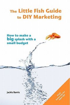 portada the little fish guide to diy marketing (en Inglés)