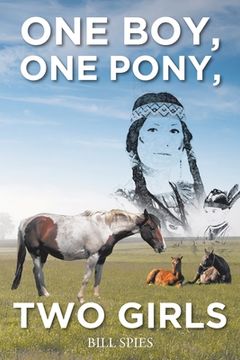 portada One Boy, One Pony, Two Girls (en Inglés)