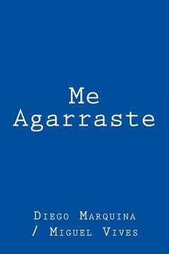 portada Me Agarraste (in Spanish)