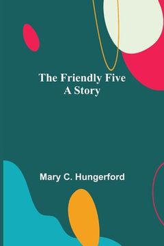 portada The Friendly Five A Story