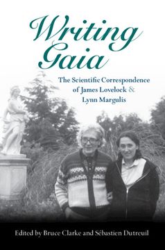 portada Writing Gaia: The Scientific Correspondence of James Lovelock and Lynn Margulis (en Inglés)