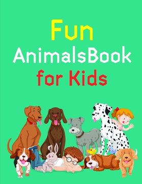 portada Fun Animals Book for Kids: Life Of The Wild, A Whimsical Adult Coloring Book: Stress Relieving Animal Designs (en Inglés)