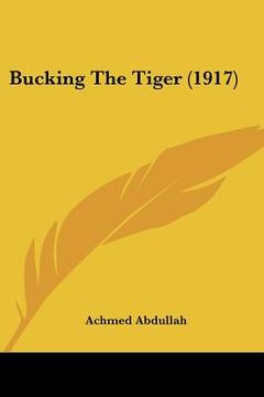 portada bucking the tiger (1917) (en Inglés)