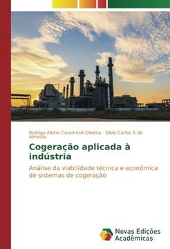 portada Cogeração aplicada à indústria: Análise da viabilidade técnica e econômica de sistemas de cogeração
