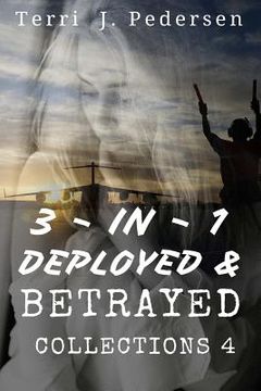 portada 3-In-1 Deployed & Betrayed Collections 4 (in English)
