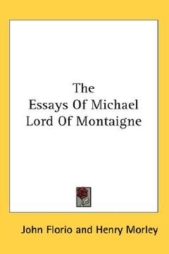 portada the essays of michael lord of montaigne (en Inglés)