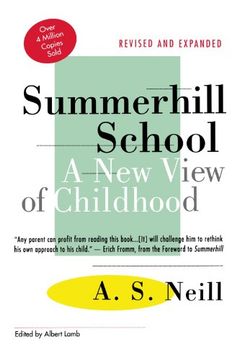 summerhill school,a new view of childhood