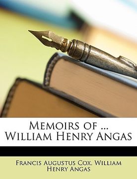 portada memoirs of ... william henry angas (en Inglés)