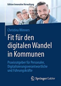 portada Fit für den Digitalen Wandel in Kommunen: Praxisratgeber für Personaler, Digitalisierungsverantwortliche und Führungskräfte (en Alemán)