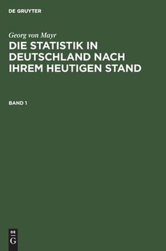 portada Die Statistik in Deutschland Nach Ihrem Heutigen Stand (German Edition) [Hardcover ] (in German)