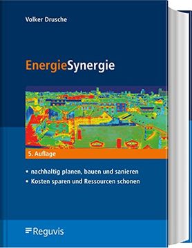 portada Energiesynergie - Nachhaltig Planen, Bauen und Sanieren - Kosten Sparen und Ressourcen Schonen (en Alemán)