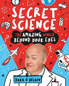 portada Secret Science: The Amazing World Beyond Your Eyes (Hardback) 