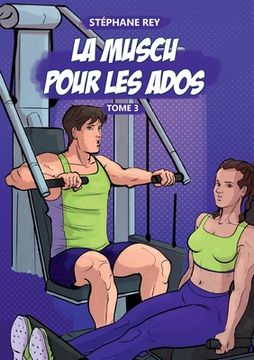 portada La Muscu pour les Ados: Tome3 (en Francés)