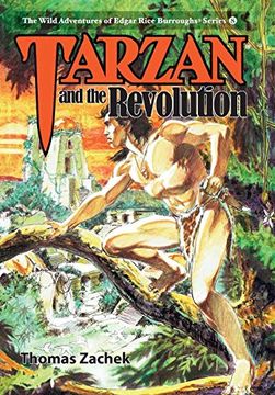 portada Tarzan and the Revolution (The Wild Adventures of Edgar Rice Burroughs Series) (en Inglés)