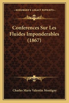 portada Conferences Sur Les Fluides Imponderables (1867) (in French)