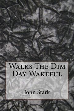 portada Walks The Dim Day Wakeful
