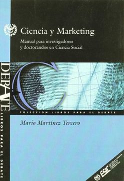 portada Ciencia y marketing: Manual para investigadores y doctorandos en ciencia social (Libros profesionales)