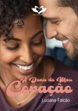portada A Dona do meu Coração (en Portugués)