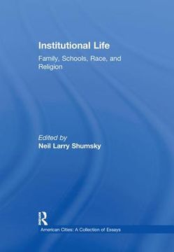 portada institutional life: family, schools, race, and religion (en Inglés)