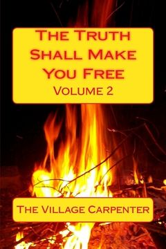 portada The Truth Shall Make You Free Volume 2 (en Inglés)
