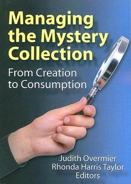 portada managing the mystery collection: from creation to consumption (en Inglés)