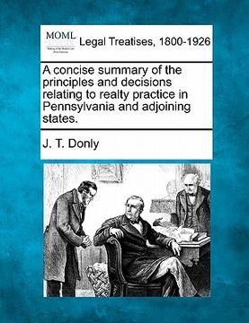 portada a concise summary of the principles and decisions relating to realty practice in pennsylvania and adjoining states.