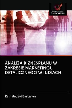 portada Analiza Biznesplanu W Zakresie Marketingu Detalicznego W Indiach (en Polaco)