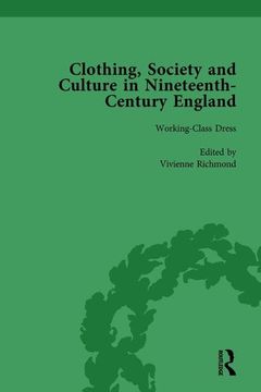 portada Clothing, Society and Culture in Nineteenth-Century England, Volume 3 (en Inglés)