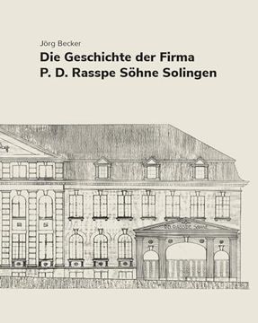 portada Die Geschichte der Firma P. D. Rasspe Söhne Solingen