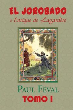 portada El Jorobado o Enrique de Lagardere (Tomo 1): Volume 1 (in Spanish)
