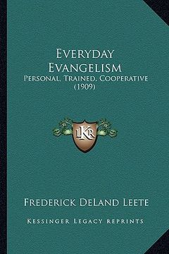 portada everyday evangelism: personal, trained, cooperative (1909) (in English)