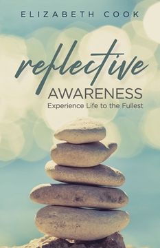 portada Reflective Awareness: Experience Life to the Fullest