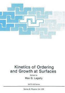 portada Kinetics of Ordering and Growth at Surfaces (en Inglés)