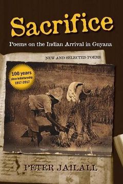 portada Sacrifice: Poems on the Indian Arrival in Guyana (en Inglés)