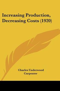 portada increasing production, decreasing costs (1920) (in English)