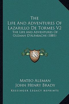 portada the life and adventures of lazarillo de tormes v2: the life and adventures of guzman d'alfarache (1881) (en Inglés)