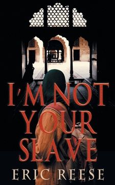 portada I'm not your Slave: The Story of Imtiyaaz (en Inglés)