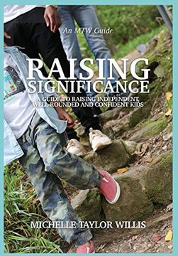 portada Raising Significance: A Guide to Raising Independent, Well-Rounded and Confident Kids (en Inglés)