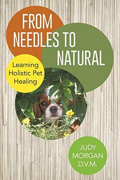 portada From Needles to Natural: Learning Holistic pet Healing (in English)
