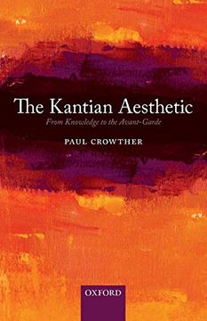 portada The Kantian Aesthetic: From Knowledge to the Avant-Garde (en Inglés)
