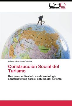 portada Construcción Social del Turismo: Una perspectiva teórica de sociología constructivista para el estudio del turismo
