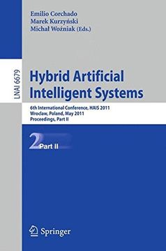 portada hybrid artificial intelligent systems: 6th international conference, hais 2011, wroclaw, poland, may 23-25, 2011, proceedings, part ii (en Inglés)