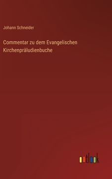 portada Commentar zu dem Evangelischen Kirchenpräludienbuche (en Alemán)