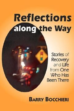 portada reflections along the way: stories of recovery and life from one who has been there (en Inglés)