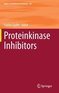 portada Proteinkinase Inhibitors (Topics in Medicinal Chemistry, 36) [Hardcover ] 