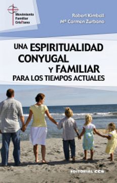 portada Una Espiritualidad Conyugal y Familiar Para los Tiempos Actuales