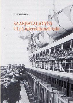 portada Saarbataljonen Ut på internationell vakt (en Sueco)