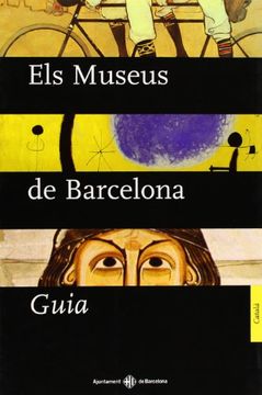 portada Els Museus de Barcelona: Guia (in Catalá)