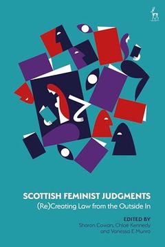 portada Scottish Feminist Judgments: (Re)Creating Law from the Outside in (in English)