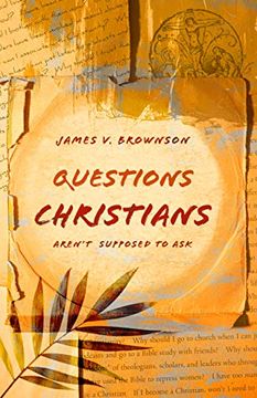 portada Questions Christians Aren t Supposed to ask (en Inglés)